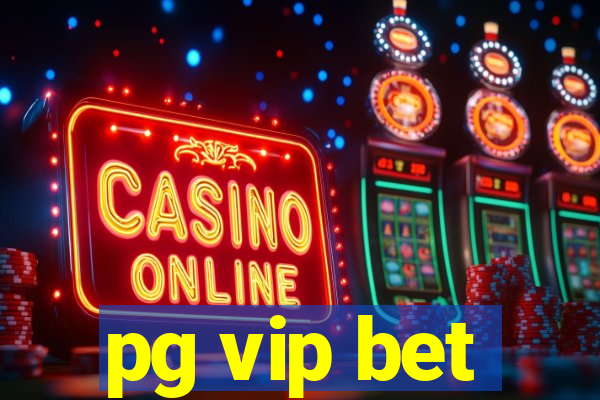 pg vip bet